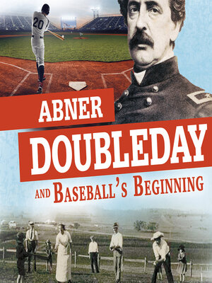 cover image of Abner Doubleday and Baseball's Beginning